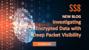 SS8 Blog: Investigating Encrypted Data with Deep Packet Visibility. Digital fingerprint over Computer Code
